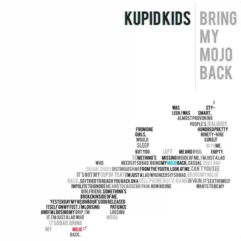 Kupid Kids - Bring My Mojo Back